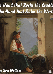 Hand that Rocks the Cradle is the Hand that Rules the World