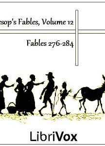 Aesop's Fables, Volume 12 (Fables 276-284)