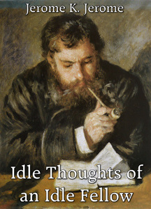Idle Thoughts Of An Idle Fellow