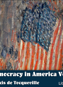 Democracy in America Vol. I