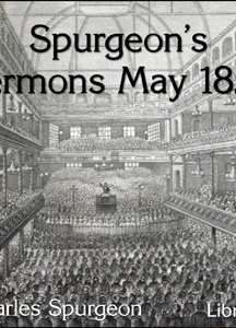 Spurgeon's Sermons May 1858