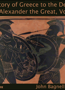 History of Greece to the Death of Alexander the Great, Vol I