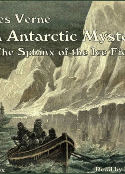 Antarctic Mystery, or The Sphinx of the Ice Fields