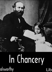 In Chancery (Forsyte Saga Vol. 2)