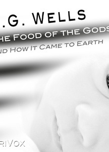 Food of the Gods and How it Came to Earth