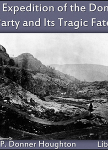 Expedition of the Donner Party and its Tragic Fate