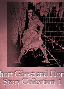 Short Ghost and Horror Collection 001