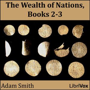 Wealth of Nations, Book 2 and 3