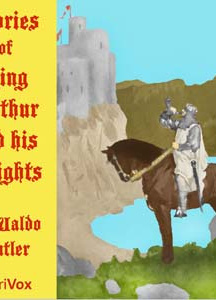Stories of King Arthur and His Knights