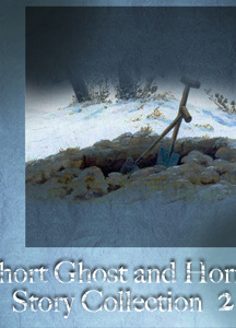 Short Ghost and Horror Collection 002