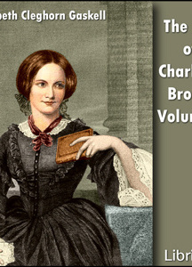 Life Of Charlotte Brontë Volume 1