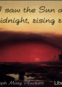 I saw the Sun at Midnight, rising red