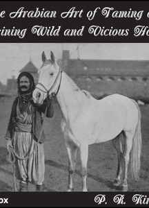 Arabian Art of Taming and Training Wild and Vicious Horses