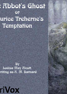 Abbot's Ghost or Maurice Treherne's Temptation