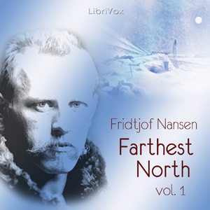Farthest North, Volume I