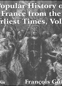 Popular History of France from the Earliest Times vol 2
