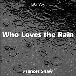 Who Loves the Rain