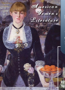 American Women's Literature, 1847 to 1922