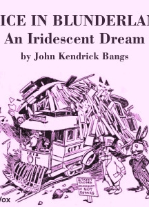 Alice in Blunderland: an Iridescent Dream (version 2)