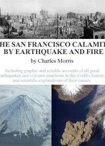 San Francisco Calamity by Earthquake and Fire