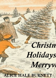 Christmas Holidays at Merryvale