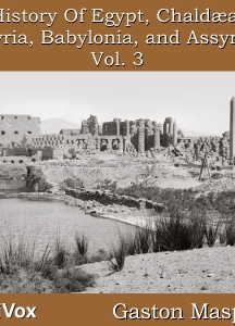 History Of Egypt, Chaldea, Syria, Babylonia, and Assyria, Vol. 3