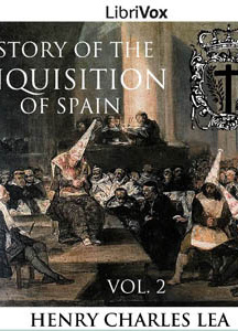 History of the Inquisition of Spain, Vol. 2