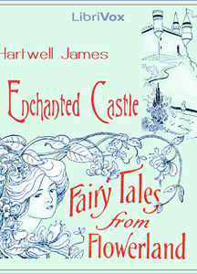 Enchanted Castle: Fairy Tales from Flowerland