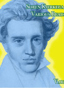 Soren Kierkegaard, Various Readings