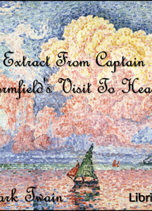 Extract from Captain Stormfield's Visit To Heaven (version 2)