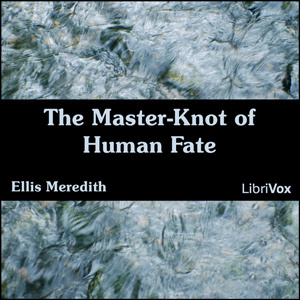 Master-Knot of Human Fate