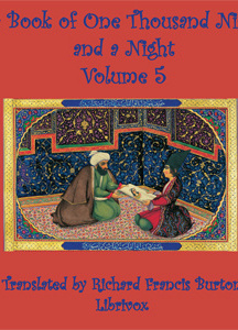 Book of a Thousand Nights and a Night (Arabian Nights), Volume 05