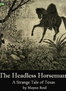 Headless Horseman - A Strange Tale of Texas