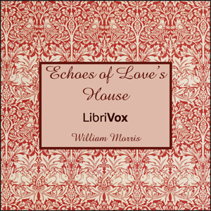 Echoes of Love’s House