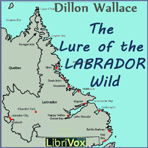 Lure of the Labrador Wild