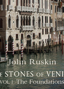 Stones of Venice, Volume 1