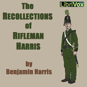 Recollections of Rifleman Harris