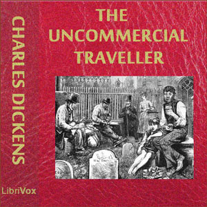 Uncommercial Traveller