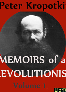 Memoirs of a Revolutionist, Vol. 1