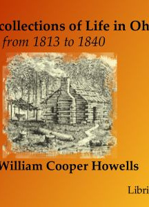 Recollections of Life in Ohio, from 1813-1840