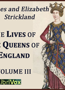 Lives of the Queens of England Volume 3
