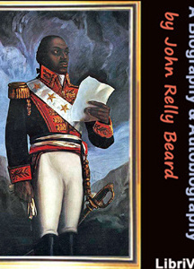 Toussaint L’Ouverture: A Biography and Autobiography