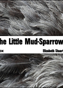 Little Mud-Sparrows