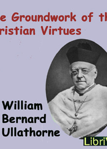 Groundwork of the Christian Virtues