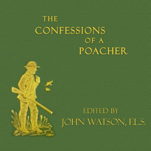 Confessions of a Poacher