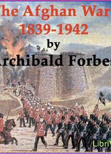 Afghan Wars 1839-42 and 1878-80, Part 1