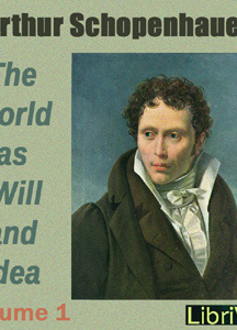 World as Will and Idea Volume 1