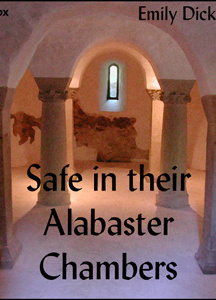 Safe in their Alabaster Chambers