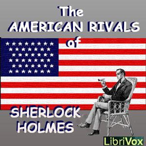American Rivals of Sherlock Holmes