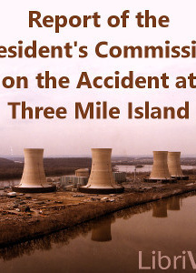 Report of the President's Commission on the Accident at Three Mile Island